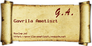 Gavrila Ametiszt névjegykártya